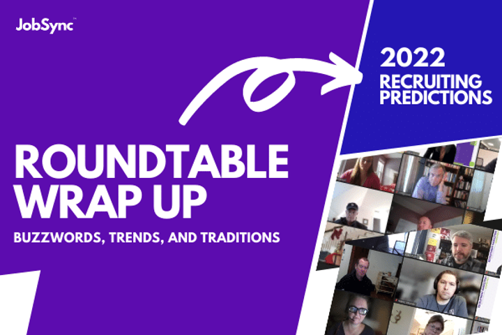 2022 Roundtable Wrap Up