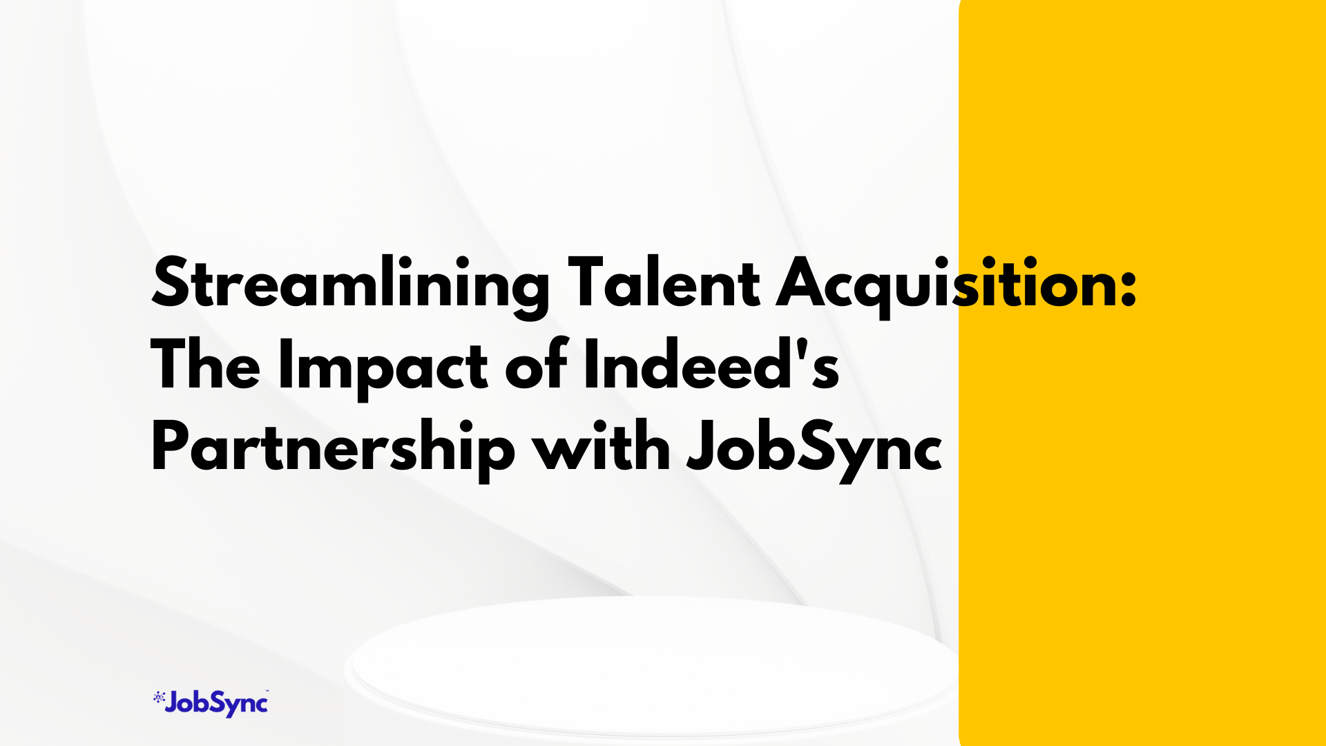 Streamlining Talent Acquisition: The Impact of Indeed's Partnership with JobSync